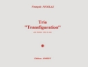 NICOLAS Franois Trio Transfiguration clarinette, violon et piano Partition