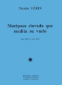 VERIN Nicolas Mariposa clavada que medita su vuelo flte et sons fixs Partition + CD