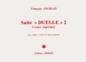 NICOLAS Franois Suite Duelle 2 - Creuse esprance mezzo, violon et piano Partition