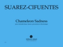 SUAREZ-CIFUENTES Marco Antonio Chameleon Sadness clarinette basse, basson, percussions et lectronique Partition