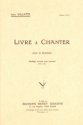 VILATTE Jean Livre  chanter chant Partition