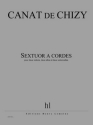 CANAT de CHIZY Edith Sextuor  cordes 2 violons, 2 altos et 2 violoncelles Partition + matriel