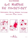 FENNINGER Marcel La musique en chantant - 30 chansons chant ou metallophone ou flte  bec Partition