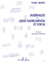 KLEIN Yves Intervalles et geste instrumental et vocal Vol.2 Quartes formation musicale Partition