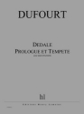 Dufourt, Hugues Ddale - Prologue et Tempte 16 instruments Partition