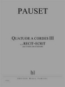 PAUSET Brice Quatuor  cordes III ...rcit-crit 2 violons, alto et violoncelle Partition