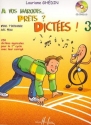 GHEDIN Lauriane A vos marques.. Prts ? Dictes ! Vol.3 dictes musicales Partition + CD