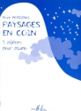 ROSSIGNOL Bruno Paysages en Coin piano Partition