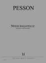 PESSON Grard Neige bagatelle guitare, violoncelle et piano Partition