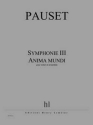 PAUSET Brice Symphonie III - Anima mundi orchestre Partition