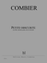 COMBIER Jrme Petite obscurit flte, clarinette, guitare, alto et violoncelle Partition + matriel