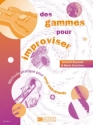 Des gammes pour improviser pour tous instruments