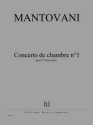 MANTOVANI Bruno Concerto de chambre n1 ensemble (17 musiciens) Partition