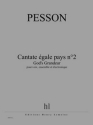 PESSON Grard Cantate gale pays n2 - God's Grandeur voix, ensemble et lectronique Partition