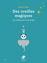 Huet E., Des oreilles magiques Flte