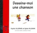 ALLERME Sophie / VILLEMIN Sylvie Dessine-moi une chanson Vol.2 veil musical CD