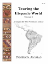 Touring The Hispanic World, Volume 2 2 Flutes and Guitar Buch