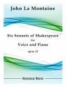 La Montaine, John, Six Sonnets of Shakespeare, Op. 12 Solo Voice and Piano