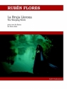 Ruben Flores, La Bruja Llorona for Flute Choir Fltenensemble Partitur + Stimmen