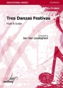 Van Landeghem, Jan Tres Danzas Festivas Fl/Guit(Flute with other instruments)