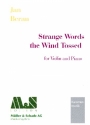 Strange Words the Wind tossed fr Violine und Klavier