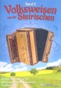 Volksweisen mit der Steirischen Band 2 fr Steirische Harmonika in Griffschrift mit Texten