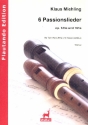 6 Passionslieder op.123a  und op.161a fr Tenorblockflte und Bc