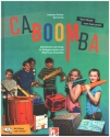 Caboomba - Spielstcke und Songs (Videos und e-book+) fr Bodypercussion und Rhythmus-Ensemble