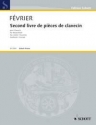 Fvrier, Pierre Second livre de pices de clavecin Cembalo