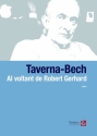 Taverna-Bech, Francesc, Al voltant de Robert Gerhard Piano