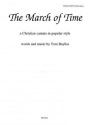 Tom Bayliss The March of Time, a Christian cantata in popular style - Vocal Score cantata