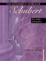 The wonderful World of Schubert Violine und Klavier