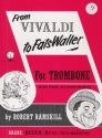 Robert Ramskill, From Vivaldi To Fats Waller Tbn Bc Posaune und Klavier Buch