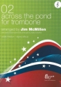 McMillen, Across The Pond 02 For Trombone Posaune und Klavier Buch + CD