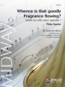 Whence is that goodly Fragrance flowing? Concert Band/Harmonie Partitur + Stimmen