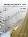 Philip Sparke, Moving Heaven and Earth Concert Band/Harmonie Partitur + Stimmen