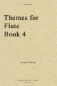 Joseph Gething, Themes For Flute Book 4 Flte und Klavier Buch