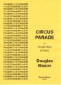 Douglas Mason Circus Parade double bass & piano