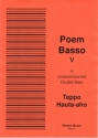 Teppo Hauta-aho Poem Basso V double bass solo