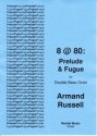 Armand Russell 8 @ 80: Prelude & Fugue double bass octet