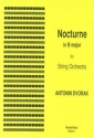 and Antonin Dvorak Ed: Heyes Nocturne in B major, Op.40 string orchestra