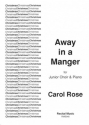 Carol Rose Away in a Manger carols (upper voices)
