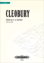 Cleobury, S. Walking in a Garden..., CP., Gem. Chor, Orgel, GH. Walking in a Garden (CP)