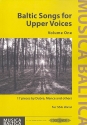 Baltic Songs for upper Voices vol.1 for female chorus (some with accompaniment) Score