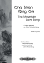 Tscheng Hsiung, C. Tea Mount. Love Song..., CP., Gem. Chor (SATB, Ka. Tea Mount. L... (CP)