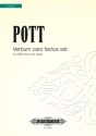 Pott, Francis, Verbum caro factum est fr SATB Choir and Organ