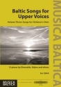 Baltic Songs for upper Voices vol.3 for children's chorus (some with accompaniment) Score (en/let)