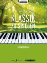 Es ist nie zu spt...Klassik zu spielen fr Klavier