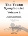 Arne, Bach, Beethoven, Boyce, Brahms, Dittersdorf, Dvorak, Haydn, Mahl The Young Symphonist Volume 2 violin & piano