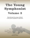 Bach, Bach, Beethoven, Berlioz, Boyce, Brahms, Haydn, Mozart, Myslive? The Young Symphonist Volume 3 violin & piano